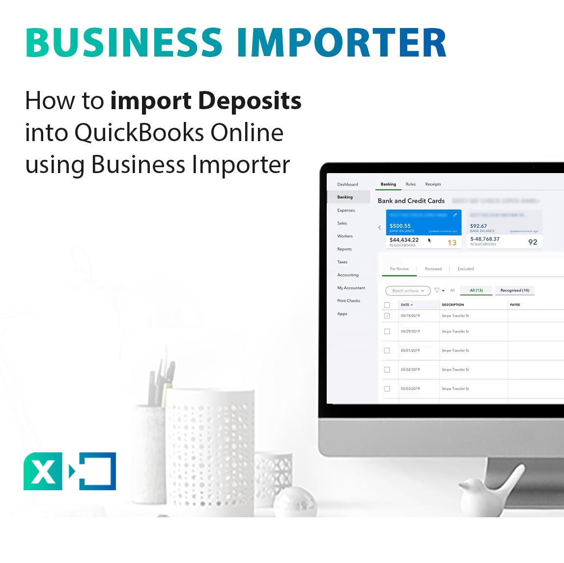 How to import Deposits into QuickBooks Online with Business Importer