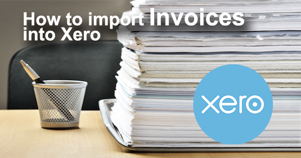 invoices import to xero